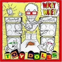 Wakey von toy - dolls, cd