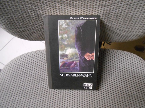 Schwaben wahn von wanninger - von,
