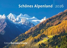 Großformatiger Wandkalender 2026 Schönes Alpenland mit Fotos von Reinhard Eisele