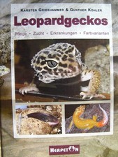 Leopardgeckos Pflege Zucht Erkrankungen Farbvarianten K.Grießhammer + G.Köhler