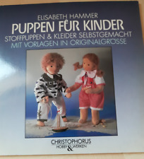 Puppen für Kinder. Stoffpuppen & Kleider selbstgemacht. Mit Vorlagen in Original