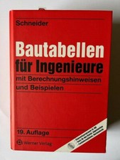 Schneider-Bautabellen für Ingenieure mit Berechnungshinweisen u.Beispielen 2010