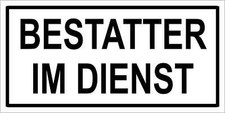 Schild - Bestatter im Dienst -