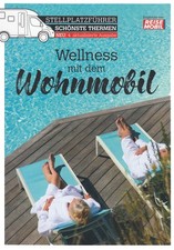 Stellplatzführer Schönste Thermen - Wellness mit dem Wohnmobil - Reisemobil Int.