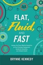 Flat, Fluid, and Fast: Harness the Talent Mobili... | Book | condition very good