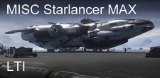 Star Citizen - MISC Starlancer MAX + Hangar / LTI