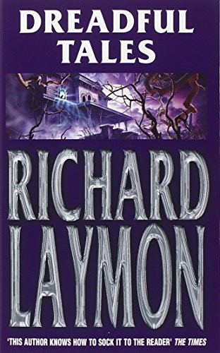 Dreadful tales laymon - by,