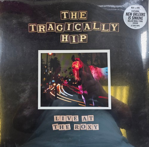 The tragically hip live - hip, at
