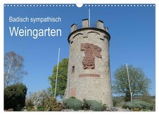 Badisch sympathisch Weingarten (Wandkalender 2026 DIN A3 quer), CALVENDO Monatsk