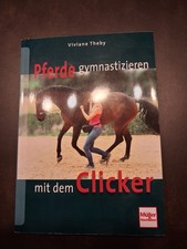 Pferde gymnastizieren mit dem Clicker von Theby, Vi... | Buch | 