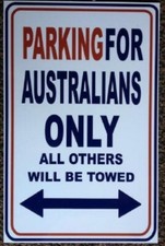 30x19 cm Hinweis Schild Parking for Australians only , Australien