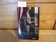 Auf verborgenen Wegen: Roman