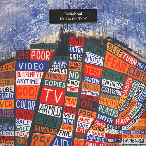 Radiohead hail the thief - hail,