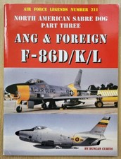 North American Sabre Dog Part 3  ANG & Foreign  F-86D/K/L  Air Force Legends 211