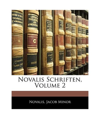 Novalis schriften volume - novalis, schriften,