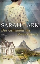 Das Geheimnis des Winterhauses von Sarah Lark (Gebundene Ausgabe)