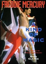 Freddie Mercury: A Kind of Magic - A Tribute to Freddie Mercury, Clarke, Ross, U
