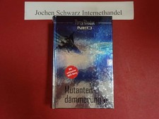 Mutantendämmerung; Mit