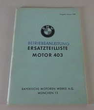 Betriebsanleitung und Ersatzteilliste BMW 403 Industriemotor Stand 01/1958