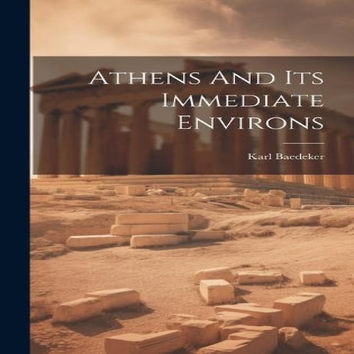 Athens and its - and,