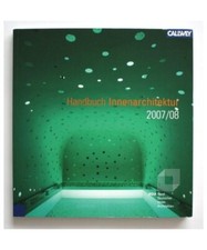 Handbuch Innenarchitektur 2007/2008: Bund Deutscher Innenarchitekten, Hrsg. v. B