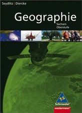 Diercke / Seydlitz Geographie / Oberstufe Geographie - Ausgabe für Sachsen
