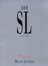 Mercedes-Benz 300 SL 1952 - 1963 OFFIZIELLE MUSEUMS-PUBLIKATION Faksimile-Nachdr