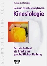 Gesund durch analytische Kinesiologie: Der Muskeltest al... | Buch | Zustand gut