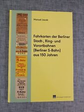 Fahrkarten der Berliner Stadt-, Ring- und Vorortbahnen (S-Bahn) aus 150 Jahren