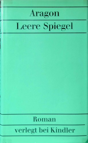Leere spiegel roman - leere, aragon