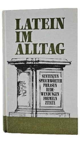 Latein alltag sentenzen - latein,