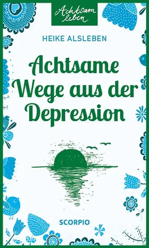 Achtsame wege aus der - achtsame,