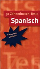 50 Zehnminuten-Tests Spanisch