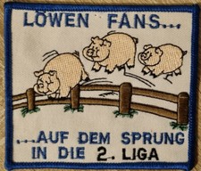 "Anti" Aufnäher für Kutte Löwen Fan's auf dem Sprung in die  2. Liga, gesticht,