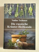 Vadim Tschenze - Die russische Kräuter-Heilkunde - 2012