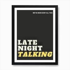 Late Night Talking Print |