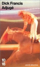 Adjugé! von Dick Francis |