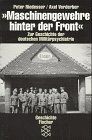 Maschinengewehre hinter der - ,