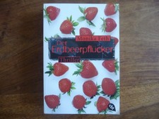 Der Erdbeerpflücker Thriller von Monika Feth