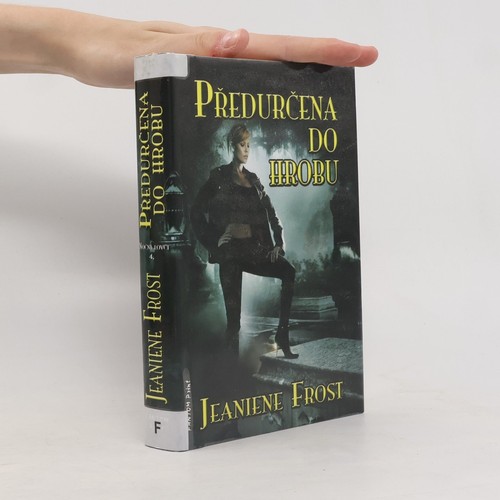 Předurčena hrobu - do, hrobu 
