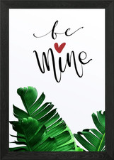 be mine gerahmtes Wandbild