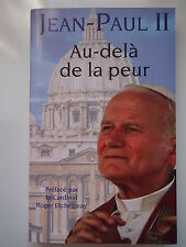 Jean-Paul II (Johannes Paul II) Au-delà de la peur, Ramsay Paris 1995,Topzustand