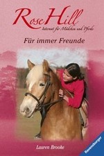 Rose Hill 8: Für immer Freunde von Brooke, Lauren | Buch | Zustand gut