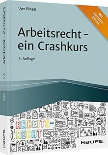 Arbeitsrecht ein crashkurs - ein,