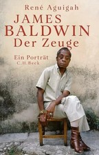 James Baldwin: Der Zeuge. Ein