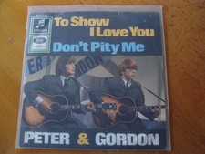 7"  Peter & Gordon - To Show I Love You