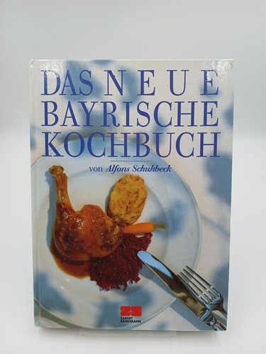 Das neue bayrische kochbuch - das,
