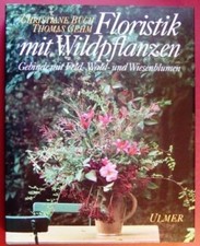 Floristik mit Wildpflanzen