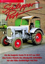 1) Schlepper Post 05/2019 - Deutz F3M 317 mit 50PS i - Fahr GT 130 Gerätetrak i