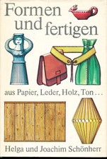 Formen und fertigen aus Papier , Leder , Holz , Ton......